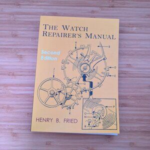 The Watch Repairer's Manual